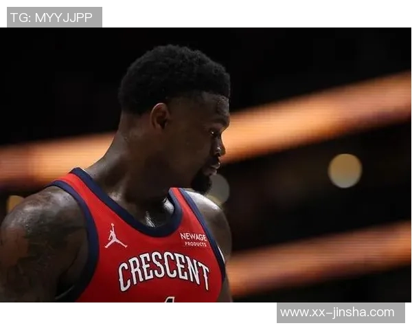 锡安31分钟狂砍35分却难救球队失利表现令人心疼